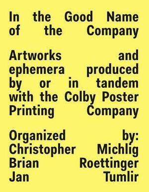 The Colby Poster Printing Company 1948-2012: Uncommon Objects by Jan Tumlir