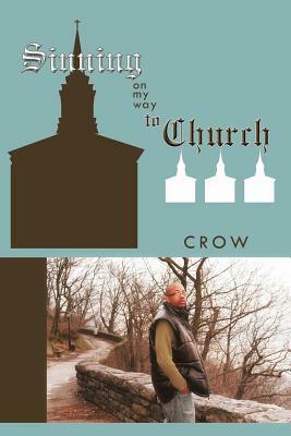 Sinning on My Way to Church by Crow