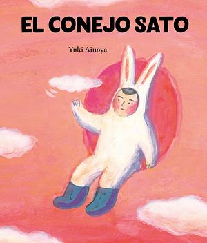 El conejo Sato by Yuki Ainoya