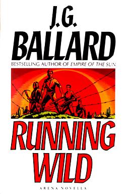 Running Wild by J.G. Ballard