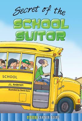 Secret of the School Suitor by Jessica Anderson