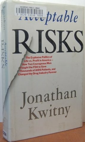 Acceptable Risks by Jonathan Kwitny