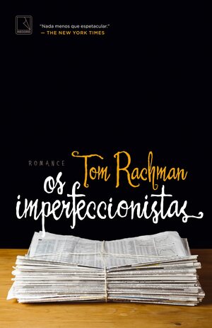 Os imperfeccionistas by Tom Rachman