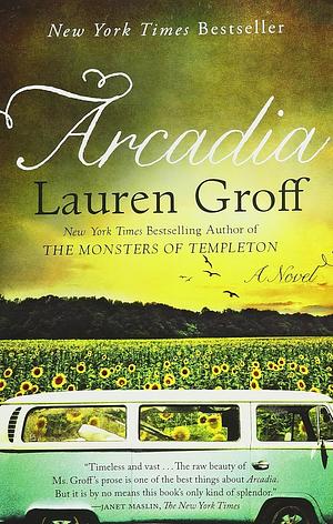 Arcadia by Lauren Groff