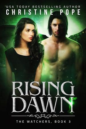 Rising Dawn by Christine Pope