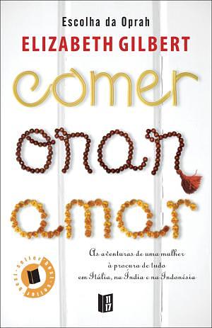 Comer, Orar, Amar by Elizabeth Gilbert