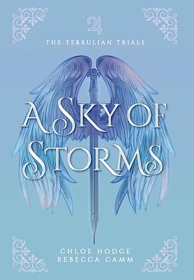 A Sky Of Storms by Chloe Hodge, Rebecca Camm
