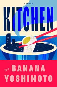 Kitchen by Banana Yoshimoto