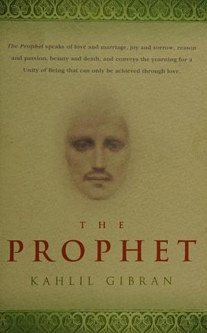 The Prophet by Kahlil Gibran