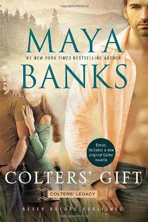 By Maya Banks - Colters' Gift by Maya Banks, Maya Banks