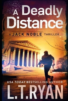 A Deadly Distance by L.T. Ryan