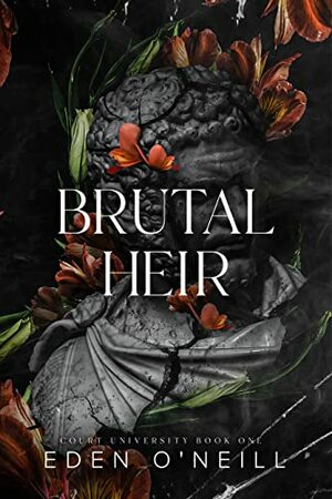 Brutal Heir by Eden O'Neill