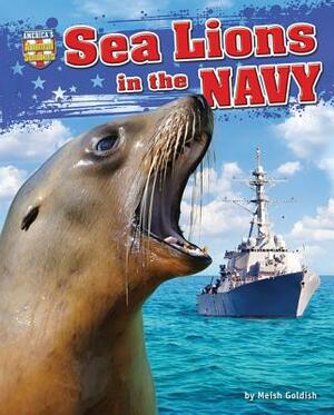Sea Lions in the Navy by Meish Goldish