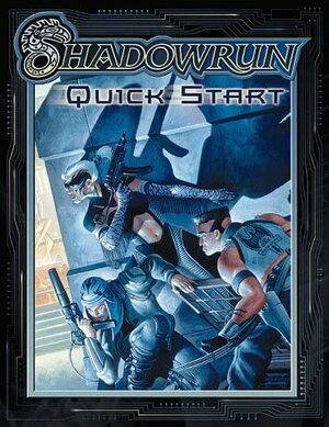 Shadowrun Quick Start by Michael Mulvihill