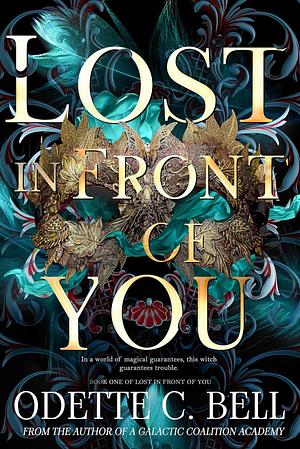 Lost in Front of You Book One by Odette C. Bell