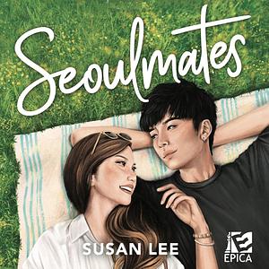 Seoulmates by Susan Lee