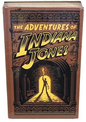 The Adventures of Indiana Jones by Campbell Black, James Kahn, Rob MacGregor