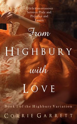 From Highbury with Love by Corrie Garrett