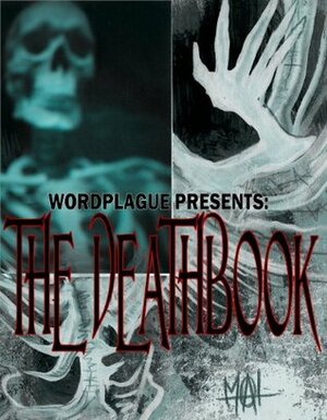 Deathbook (Wordplague Presents) by Susan Hayes, Mark M., David Dietle, Mike Lamb