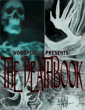 Deathbook (Wordplague Presents) by Susan Hayes, David Dietle, Mark M., Mike Lamb