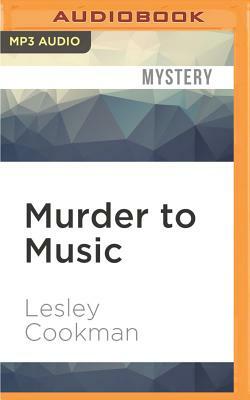 Murder to Music by Lesley Cookman