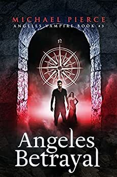 Angeles Betrayal by Sofia Raine, Michael Pierce