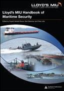 Lloyd's MIU Handbook of Maritime Security by Sam Bateman, Rupert Herbert-Burns, Peter Lehr