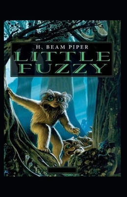 Little Fuzzy-Original Edition(Annotated) by Henry Beam Piper