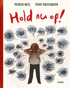 Hold nu op! by Patrick Ness