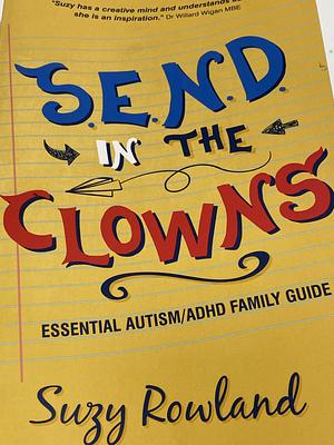 Send in the Clowns by Suzy Rowland