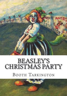 Beasley's Christmas Party by Booth Tarkington