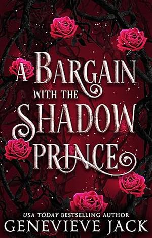 A Bargain With The Shadow Prince  by Genevieve Jack