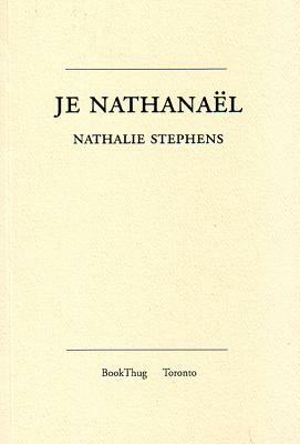 Je Nathanael by Nathalie Stephens