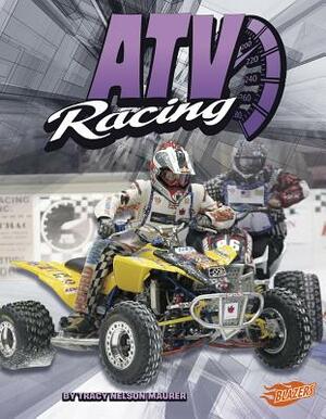 ATV Racing by Tracy Nelson Maurer
