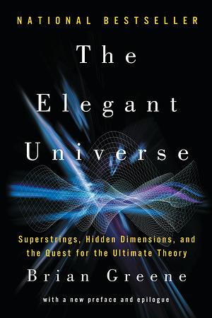 The Elegant Universe by Brian Greene