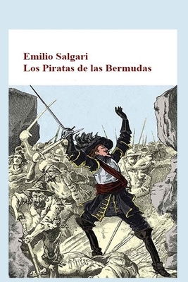 Emilio Salgari - Los Piratas de las Bermudas by Emilio Salgari