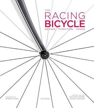 The Racing Bicycle: Design, Function, Speed by 