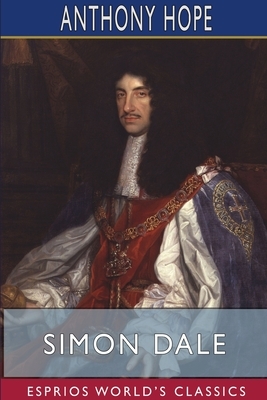 Simon Dale (Esprios Classics) by Anthony Hope