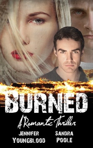 Burned by Jennifer Youngblood, Sandra Poole