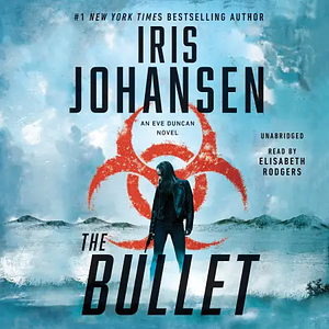 The Bullet by Iris Johansen