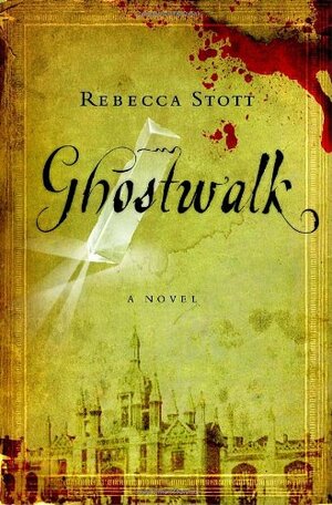 Ghostwalk by Rebecca Stott