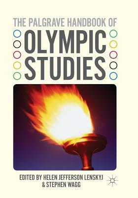 The Palgrave Handbook of Olympic Studies by 