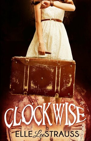 Clockwise by Elle Strauss