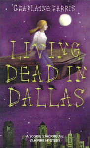 Living Dead in Dallas by Charlaine Harris