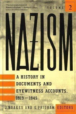 NAZISM: 1919 - 1945, VOLUME 2 by Jeremy Noakes