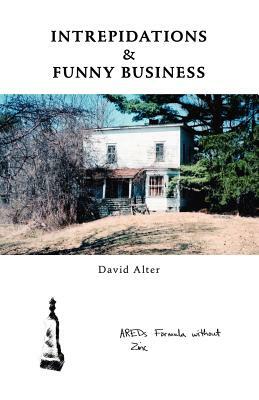 Intrepidations & Funny Business by David Alter