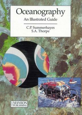 Oceanography: An Illustrated Guide by S. A. Thorpe