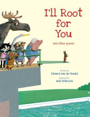 I'll Root for You by Edward van de Vendel