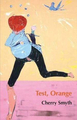 Test, Orange by Cherry Smyth