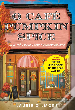 O Café Pumpkin Spice by Laurie Gilmore